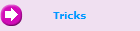 Tricks